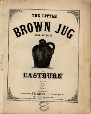 The Little Brown Jug: A Tale of Intrigue, Laughter and Vaudeville Dreams!