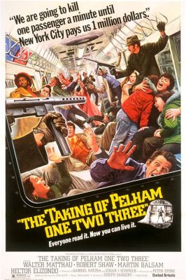 The Taking of Pelham One Two Three!  A Tense Subway Heist Starring an Unforgettable Villain